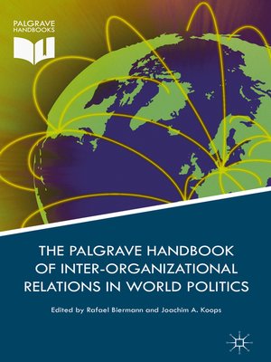 cover image of Palgrave Handbook of Inter-Organizational Relations in World Politics